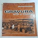 Gravura Arte E Tecnica