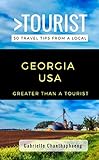 Greater Than A Tourist- Georgia Usa: 50 Travel Tips From A Local (greater Than A Tourist United States Book 11) (english Edition)