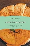 Greek Gyro Galore: Homemade Pitas And Toppings