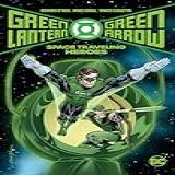 Green Lantern/green Arrow By Denny O' Neil & Mike Grell 1