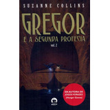 Gregor: E A Segunda Profecia (vol. 2), De Collins, Suzanne. Editora Record Ltda., Capa Mole Em Português, 2010