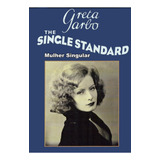 Greta Garbo - Mulher Singular (the Single Standard) 1929