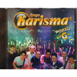 Grupo Karisma Ponto G Cd Original Lacrado