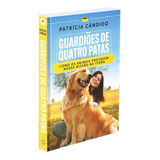 Guardioes De Quatro Patas