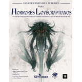 Guia De Campo De Petersen Para Horrores Lovecraftianos - Chamado De Cthulhu, De Petersen, Sandy. Editorial Fraternidade Editora Ltda - Me, Tapa Dura En Português, 2019