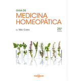 Guia De Medicina Homeopática, De Dr. Nilo Cairo. Editora Cienbook, Capa Mole Em Português, 2020