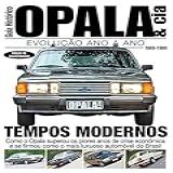 Guia Histórico - Opala & Cia Ed.05: Tempos Modernos - 1985-1989