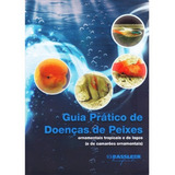 Guia Prático De Doenças De Peixes Livro Bassleer