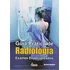 Guia Prático De Radiologia. Exames Especializados