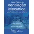 Guia Prático De Ventilação Mecânica: Para Profissionais Da Área Da Saúde, De Taniguchi, Luzia Noriko Takahashi. Editorial Editora Atheneu Ltda, Tapa Mole En Português, 2018