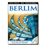 Guias Visuais - Berlim ( Com Mapa ), De Dorling Kindersley. Editora Publifolha, Capa Mole Em Português