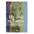 Há Dois Mil Anos - Coleção Romances De Emmanuel