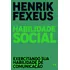 Habilidade Social, De Fexeus, Henrik. Editorial Editora Best Seller Ltda, Capa Mole Em Português, 2019
