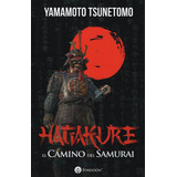 Hagakure El Camino Del Samurai De Tsunetomo Yamamoto Editorial Poseidon Tapa Tapa Blanda En Español 2019