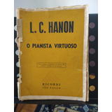 Hanon P Piano. O Pianista Virtuoso (partitura Antiga)