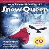 Hans Christian Andersen S Snow Queen  Complete Performance Pack  Book   Enhanced CD   A Sparkling Spine Tingling Musical