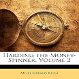 Harding The Money Spinner Volume 2