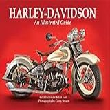 Harley-Davidson- An Illustrated Guide