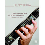 Harmonia Aplicada Ao Violão E À Guitarra Técnicas Em Chord Melody De Faria Nelson Editora Irmãos Vitale Editores Ltda Capa Mole Em Português 2009