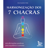 Harmonizacao Dos 7 Chacras