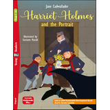 Harriet Holmes And The