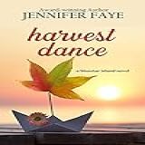 Harvest Dance A Single Dad Small Town Romance The Bell Family Of Bluestar Island Book 2 English Edition 
