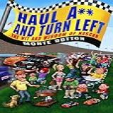 Haul A** And Turn Left: The Wit And Wisdom Of Nascar (english Edition)