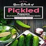 Have A Pack Of Pickled Peppers