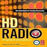 HD Radio Implementation The Field Guide For Facility Conversion Hardcover March 14 2008