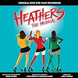 Heathers The Musical  Original West End Cast Recording 