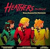 Heathers The Musical  World Premiere Cast Recording 