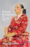 Helena Rubinstein The Australian Years English Edition 
