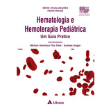 Hematologia E Hemoterapia Pediátrica