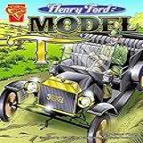 Henry Ford And The Model T