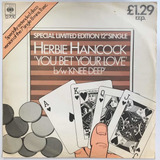 Herbie Hancock You Bet Your Love 12 Single Vinil Uk