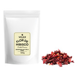 Hibisco Em Flor Desidratado Velez 500g