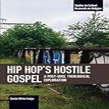 Hip Hop S Hostile Gospel
