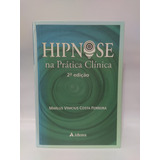 Hipnose Na Prática Clínica 2a Ed 