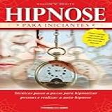 Hipnose Para Iniciantes