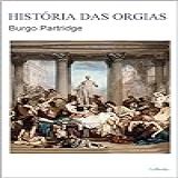 Historia Das Orgias 