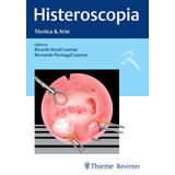 Histeroscopia: Técnica & Arte, De Lasmar, Ricardo Bassil. Editora Thieme Revinter Publicações Ltda, Capa Dura Em Português, 2020