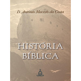 História Bíblica De Costa D Antônio Macedo Da Editorial Loreto Capa Mole Edição 2022 06 03 00 00 00 Em Português