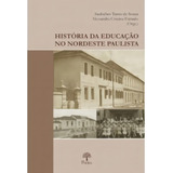 História Da Educação No Nordeste Paulista, De Sauloéber Tarsio De Souza. Editora Pontes, Capa Mole Em Português
