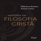 História Da Filosofia Cristã Desde As Origens Até Nicolau De Gusa Editora Vozes