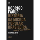 História Da Música Popular Brasileira