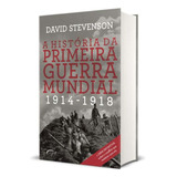 História Da Primeira Guerra Mundial