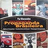 História Da Propaganda Brasileira
