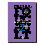 História Da Sexualidade O Uso Dos Prazeres vol 2 De Michel Foucault Editora Paz E Terra Capa Mole Em Português