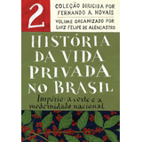 História Da Vida Privada No Brasil
