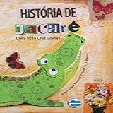 História De Jacaré
